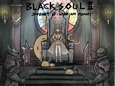 风与追忆之旅(BlackSouls游戏续作) 风与追忆之旅(BlackSouls游戏续作)